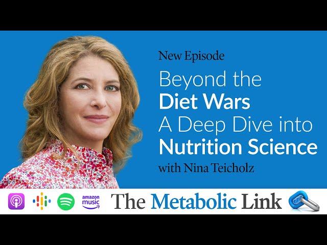 Dr. Nina Teicholz | Beyond the Diet Wars: A Deep Dive into Nutrition Science | Ep.40