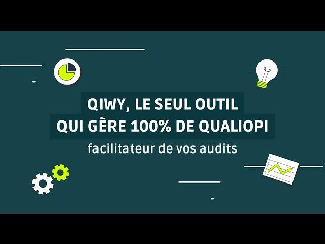 Qiwy, le seul outil qui gère 100% de Qualiopi / facilitateur de vos audits