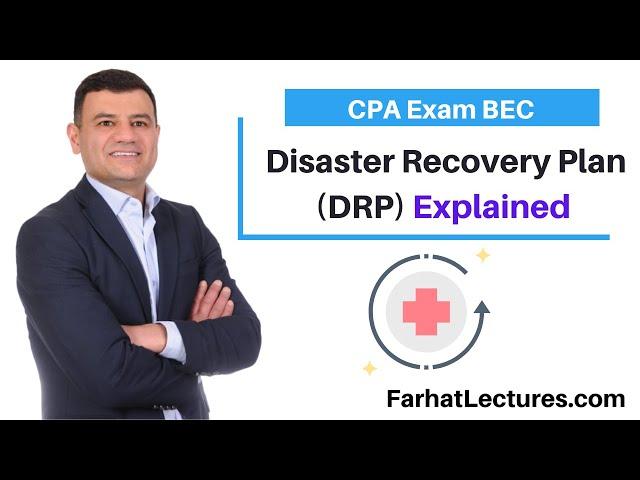 Disaster Recovery Plan (DRP). CPA Exam BAR