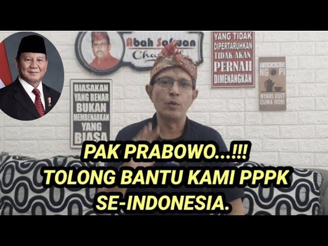 Pak Prabowo tolong bantu kami PPPK se-Indonesia #Prabowo #pppk #menpan_RB #MENDAGRI #DPR_RI #MENKEU