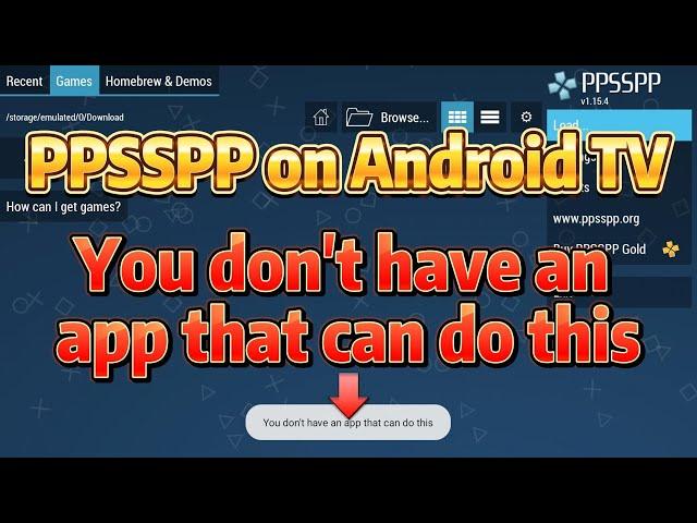 PPSSPP: You don't have an app that can do this. Solved on MiBox S GEN2 (Android TV/Google TV)