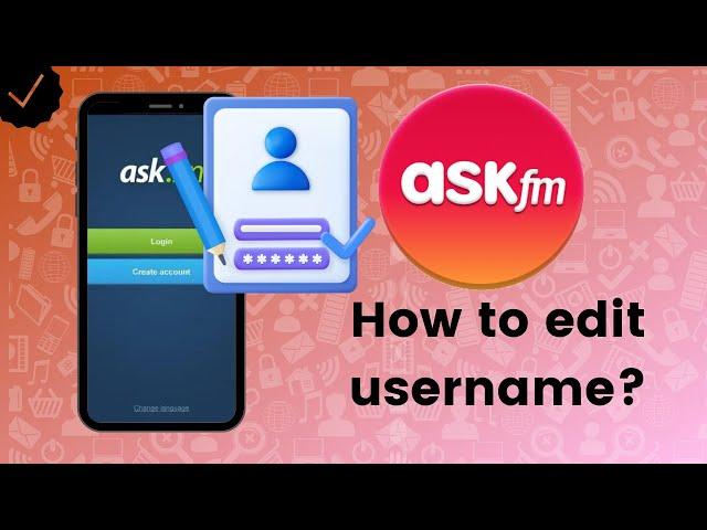 How to edit username on ASKfm?