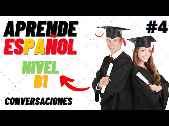  Conversaciones para aprender español  Nivel B1   Learn Spanish  4 