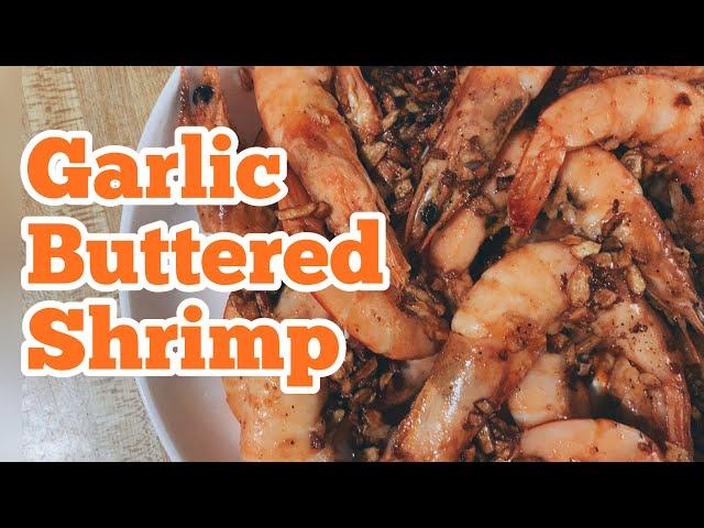 GARLIC BUTTERED SHRIMP | Mommy Che Dugan