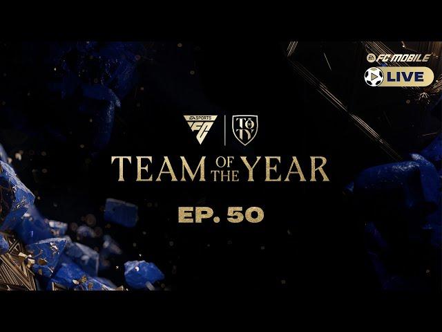 FC Mobile LIVE - Episode 50: Ultimate Team of the Year