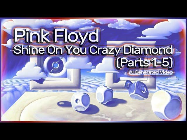 Pink Floyd - Shine On You Crazy Diamond (Parts 1-5)