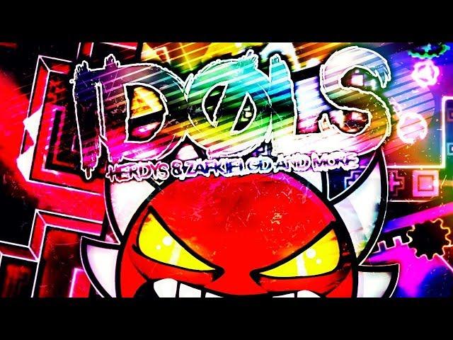 "IDOLS" 100% VERIFIED! (EXTREME DEMON) By Zafkiel and More! | Geometry Dash [2.11]