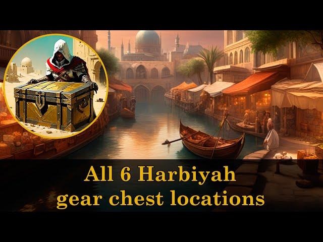 All 6 Harbiyah gear chest locations guide | Assassin's Creed Mirage