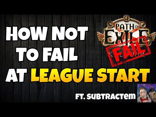 [POE 3.25] How Not to FAIL at League Start ft @subtractem | Path of Exile: Settlers of Kalguur