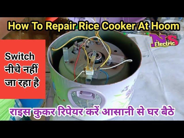 How To Repair Rice Cooker Switch At Hoom | राइस कुकर रिपेयर करें आसानी से घर बैठे | NS Electric