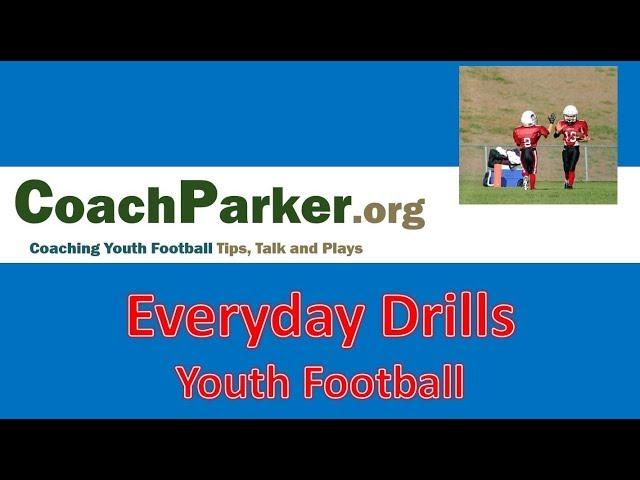 Youth Football Drills - Everyday Drills - Top Drill Video Series