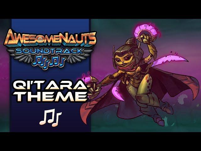 Awesomenauts - Qi'Tara Theme