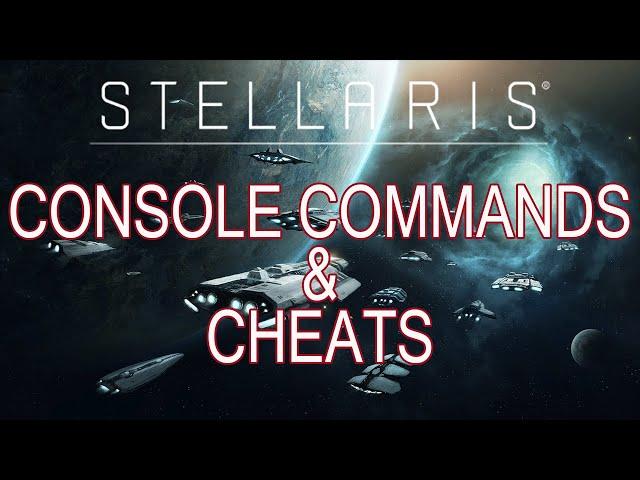 How to use Stellaris Console Commands | Stellaris Cheats