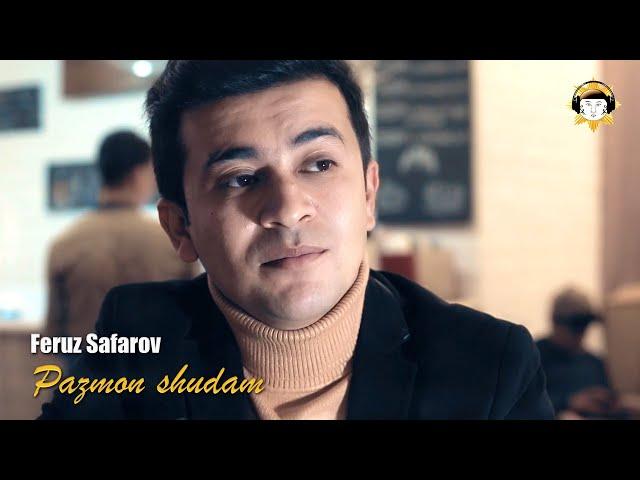 Feruz Safarov - Pazmon shudam  Феруз Сафаров - Пазмон шудам