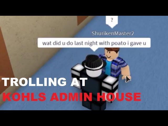 Trolling At Kohls Admin House