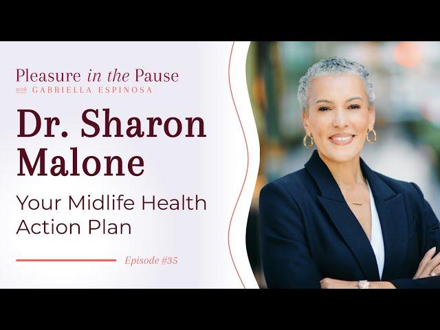 Grown Woman Talk: Your Midlife Health Action Plan with Dr. Sharon Malone