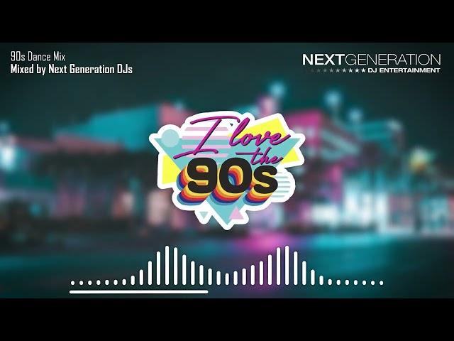 90's Dance Mix - Produced by Next Generation Djs