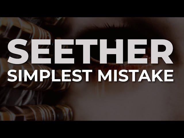 Seether - Simplest Mistake (Official Audio)