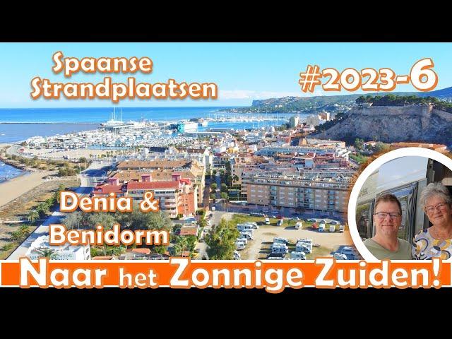 #2023-6 Strandplaatsen Denia en Benidorm  - Camperavonturen in Zuid-Europa - Erik en Dorien op Reis