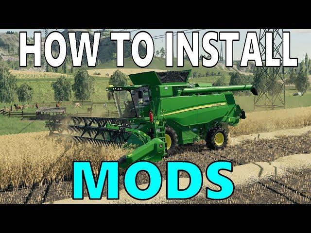 How To Install Mods In Farming Simulator 19 On PC