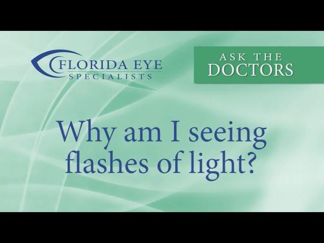 Why am I Seeing Flashes of Light? | Florida Eye Specialists