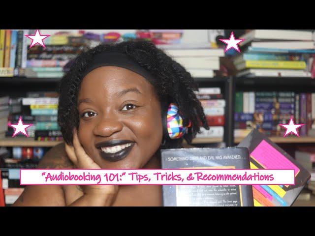 "Audiobooking 101" // Tips, Tricks, & Recommendations