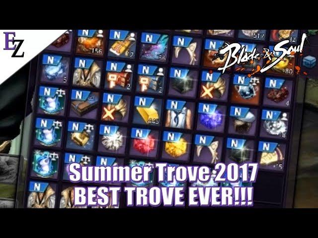 Blade & Soul: 500 Keys Opening - Summer Trove 2017, BEST TROVE EVER!!!