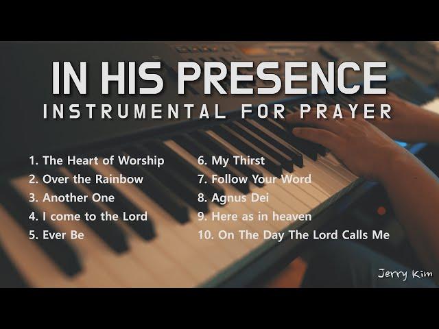 4 Hours Worship Piano Instrumental for Prayer and Meditation l In His Presence l Holy Spirit