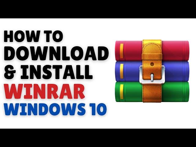 How to Download and Install WinRAR on Windows 10 PC