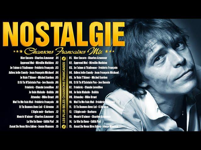 TOP CHANSONS FRANCAISE 2024 ️ Nostalgique Meilleures Chanson Des Années 60 70 80!