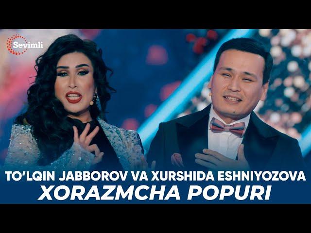 To’lqin Jabborov va Xurshida Eshniyozova - Xorazmcha popuri