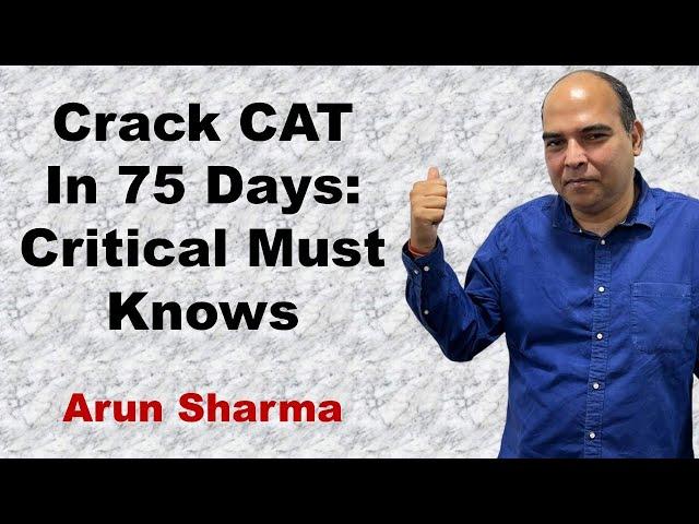 Crack CAT In 75 Days: Critical Must Knows | CAT Preparation | CAT Strategy | CAT2022