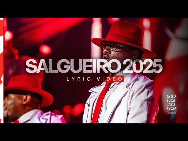 SALGUEIRO 2025 - VÍDEO LYRIC #riocarnaval