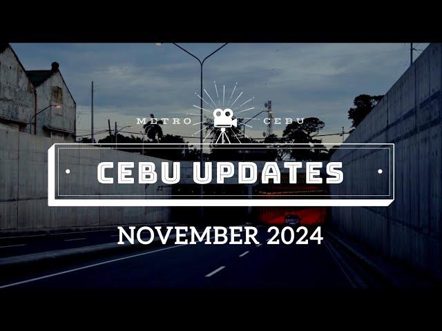 Cebu Updates - November 2024