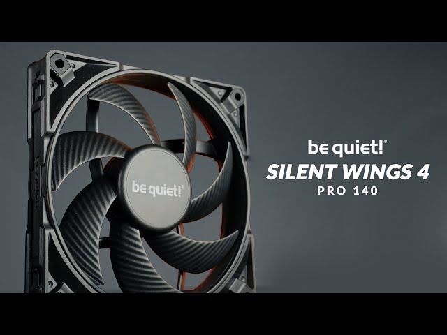Be quiet! Silent Wing 4 Pro 140 mm - Brutal Performance in BIG