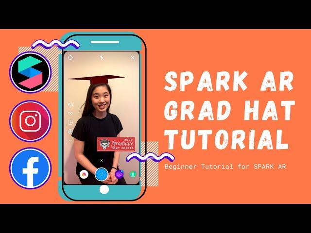 Spark AR Tutorial | Graduation Filter Beginner Tutorial