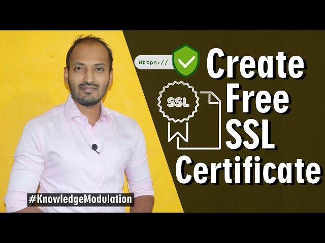 Create SSL Certificate Totally Free | Self Signed vs CA Certified SSL Certificate