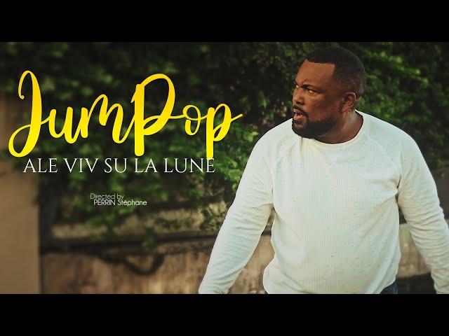 JumPop - ALE VIV SU LA LUNE [CLIP OFFCIEL] #FANODESIGN