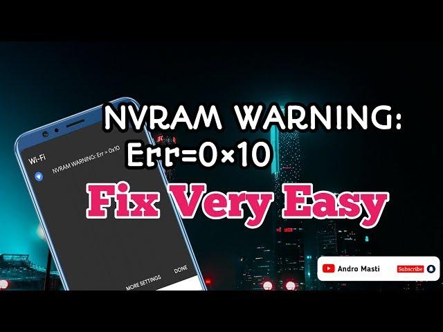 Wifi NVRAM WARNING: Err = 0x10 Fixed Mt6580 3 18 19