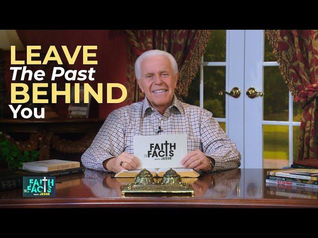 Faith the Facts: Leave The Past Behind You | Jesse Duplantis