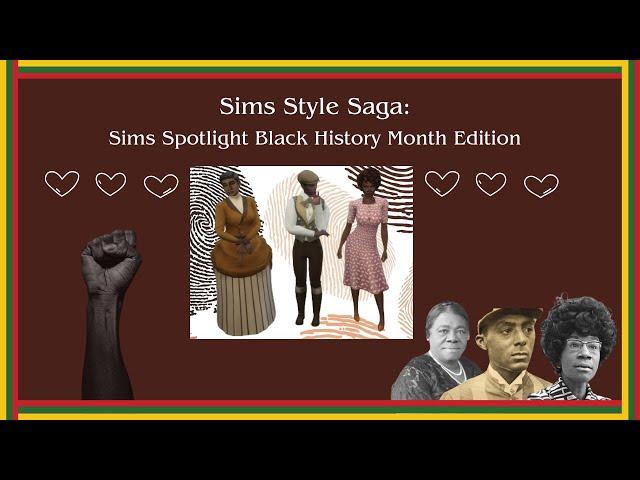 Sims Style Saga: Sims Spotlight Black History Month Edition