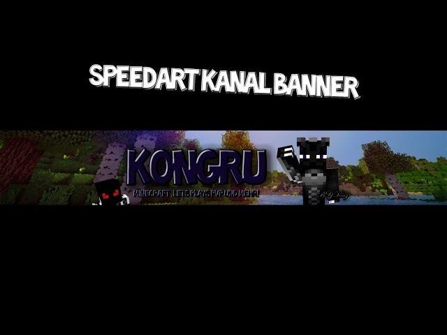 Kanal Banner Speedart [Kongru /\ by Kong]