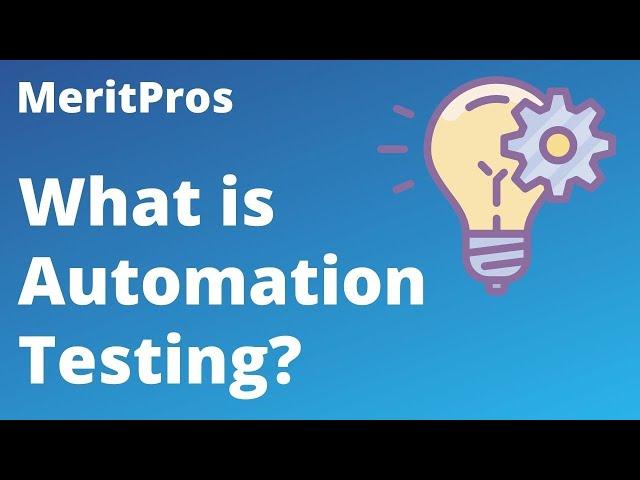 What is Automation Testing? | Automation testing tutorial for beginners