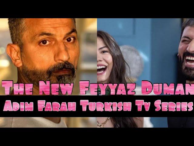 The New Feyyaz Duman Turkish Tv Series Actor Adim Farah Series | Turkish Series Actor Adım Farah