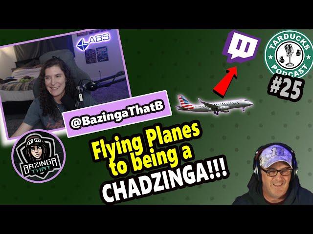 Tarducks EP 25 BazingaThat  shares her story how she went from commercial pilot to Content Creator