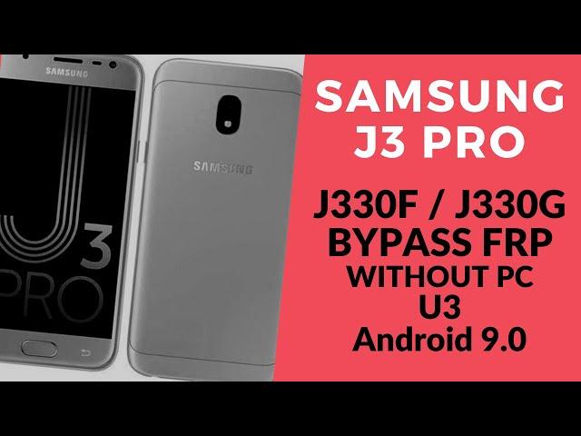 Samsung J3 Pro J330G / J330F U3 FRP Bypass 9.0 Done Without PC _100% ( Create Three Dot )