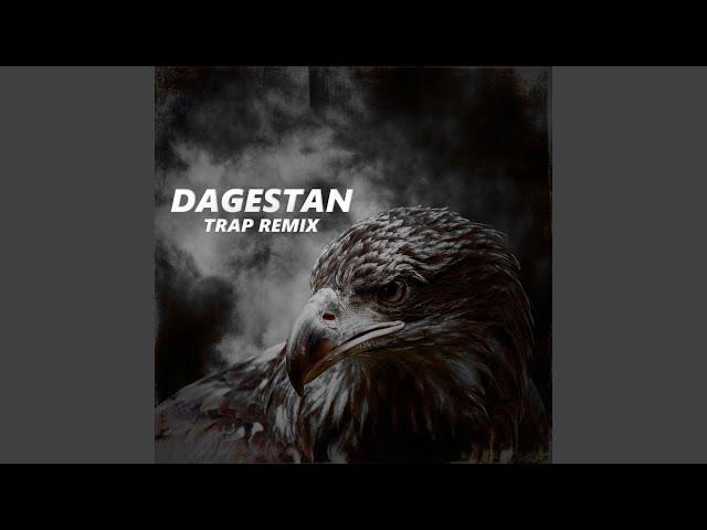 Dagestan (Trap Remix)