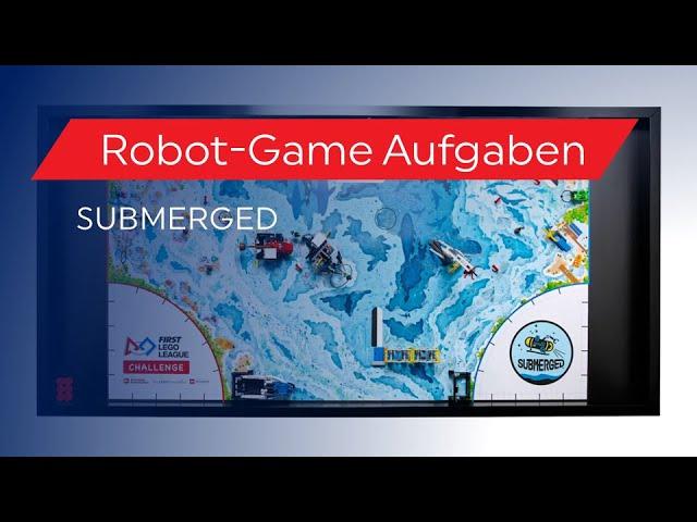 FIRST LEGO League Challenge 2024/25 - SUBMERGED- Robot-Game Aufgabenvideo