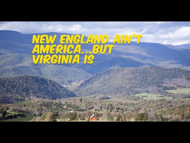 New England Ain't America...But Virginia Is