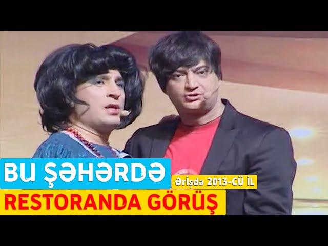 Bu Şəhərdə - Restoranda görüş (Ərİşdə Konserti 2013-cü il)